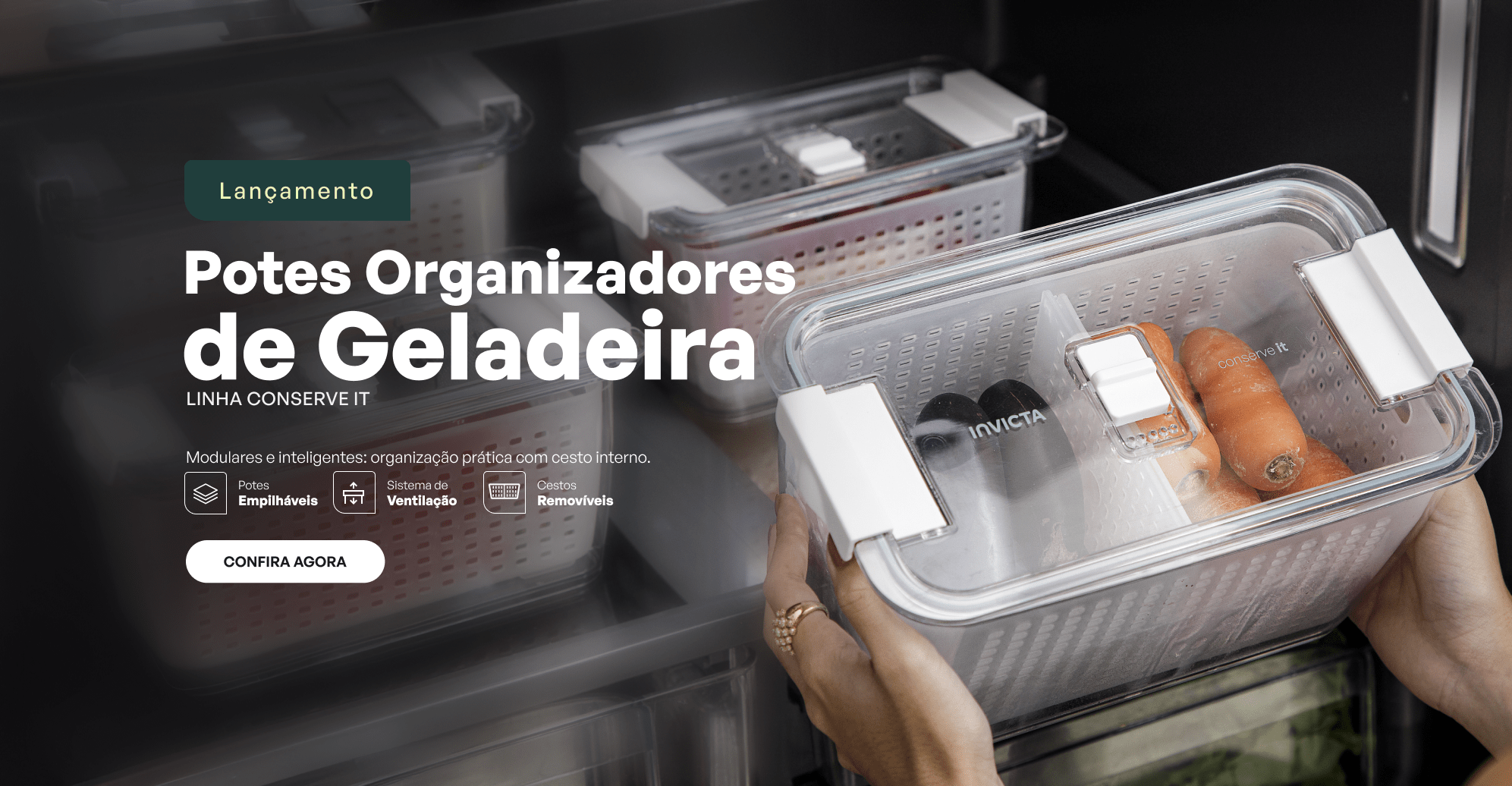 Lançamento Potes Organizadores
