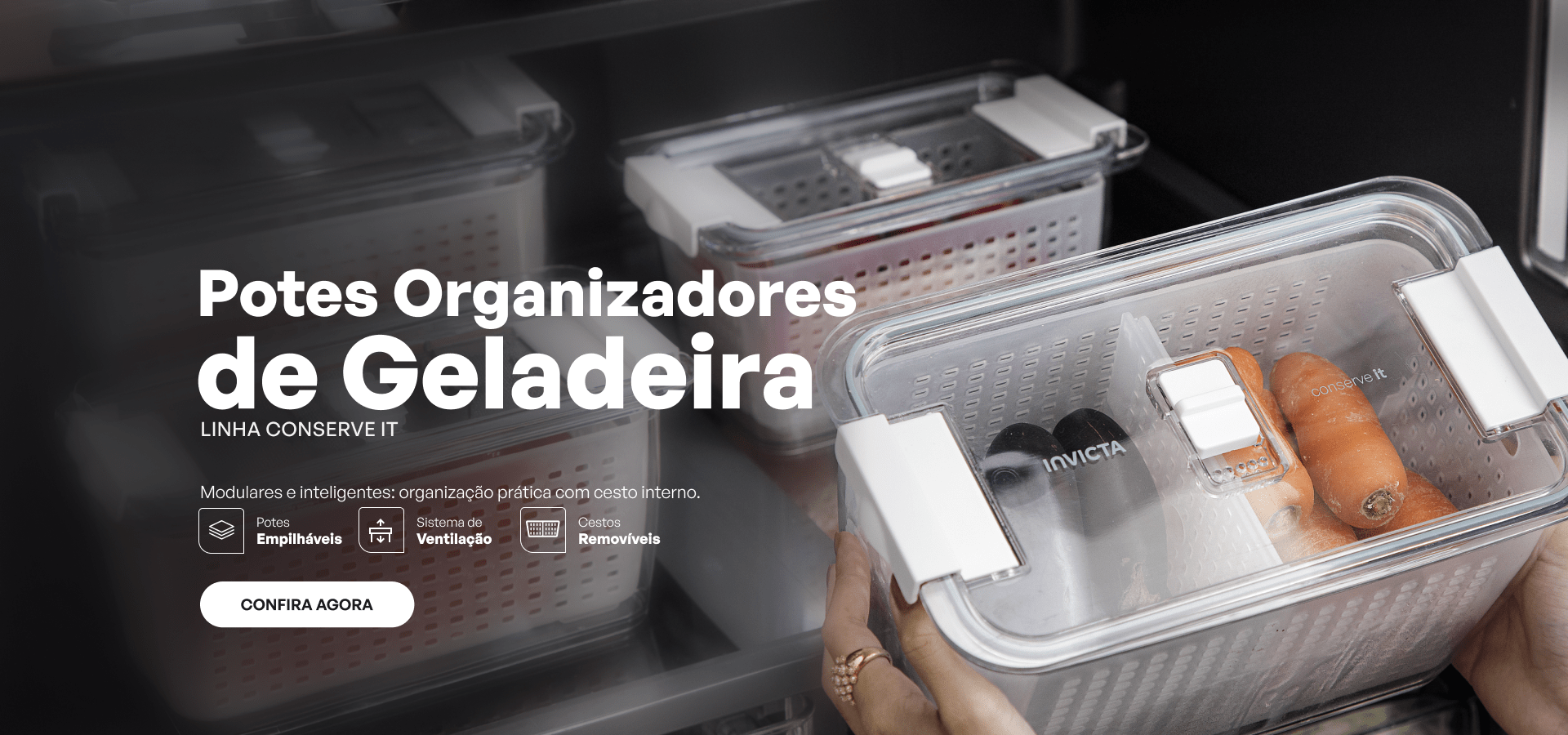 Lançamento Potes Organizadores